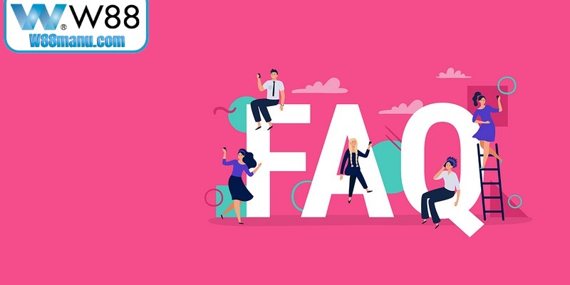 Câu hỏi thường gặp về hướng dẫn đại lý W88